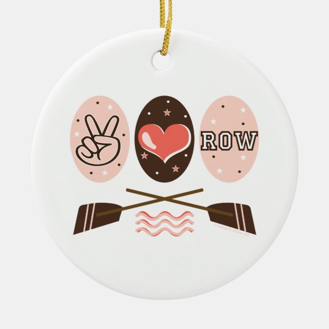 Peace Love Row Ornament (Front)
