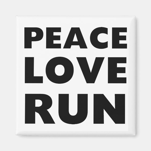 Peace Love Run Magnet (Front)