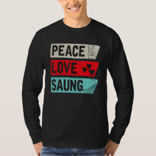 Peace Love Saung Instrument Harp Tradition Saung P T-Shirt