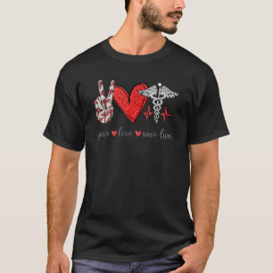 Peace Love Save Lives Nurse Practitioner Nursing A T-Shirt