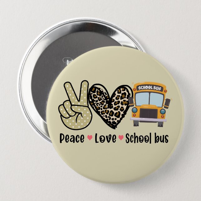 Peace, Love, School Bus 10 Cm Round Badge (Front & Back)