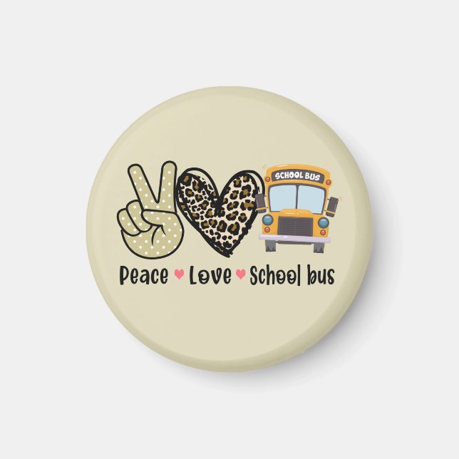 Peace, Love, School Bus Magnet (Front)
