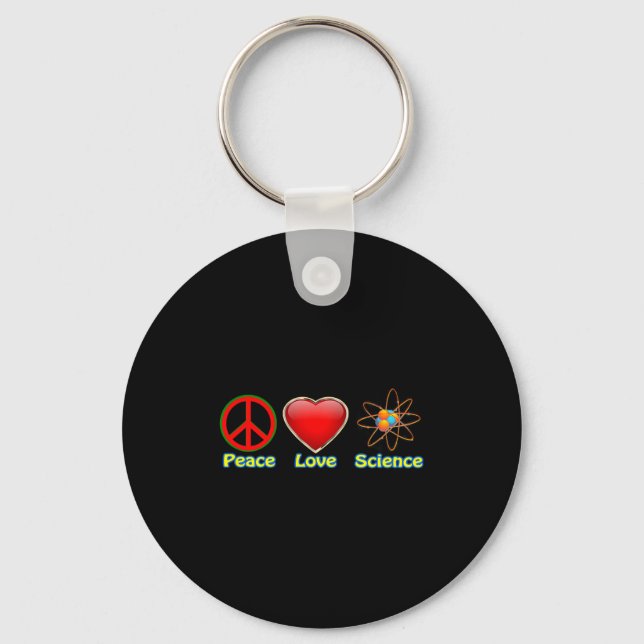 Peace Love Science  Key Ring (Front)
