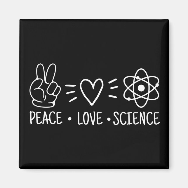 Peace Love Science Magnet (Front)