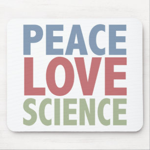 Peace Love Science Mouse Pad