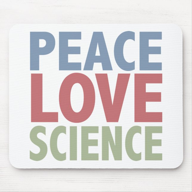 Peace Love Science Mouse Pad (Front)