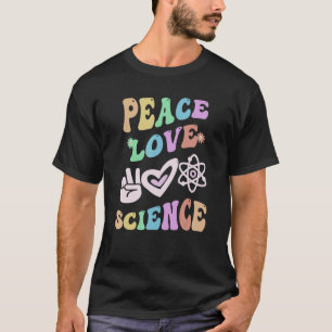 PEACE LOVE SCIENCE Retro STEM Teacher Groovy Schoo T-Shirt