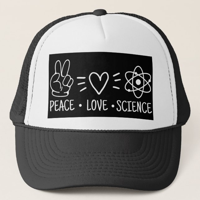 Peace Love Science Trucker Hat (Front)