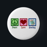 Peace Love Sewing Cute Seamstress 6 Cm Round Badge<br><div class="desc">A cute seamstress gift for someone who sews and performs alterations on clothes. Pretty Peace Love Sewing present.</div>