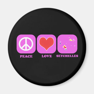 Peace Love Seychelles Magnet