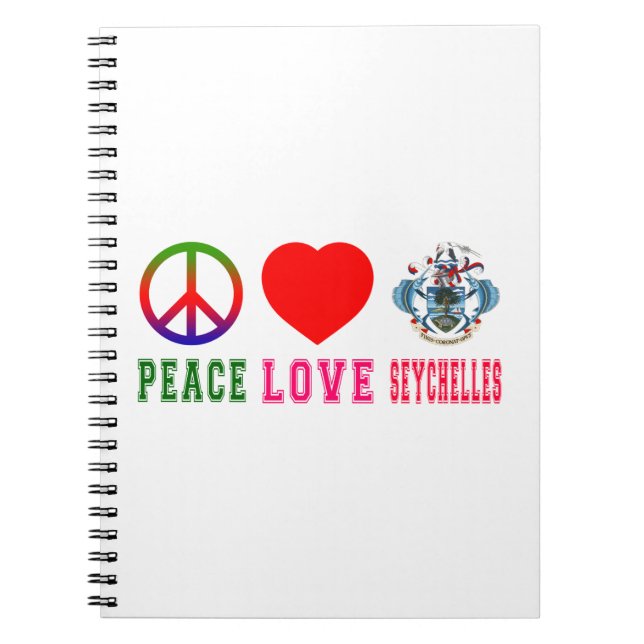 Peace Love Seychelles Spiral Notebook (Front)