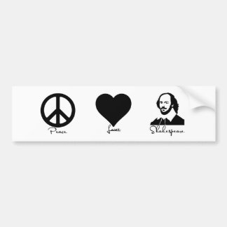 Peace * Love * Shakespeare Bumper Sticker