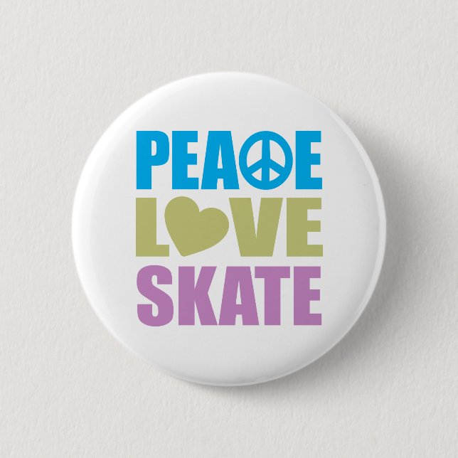 Peace Love Skate 6 Cm Round Badge (Front)