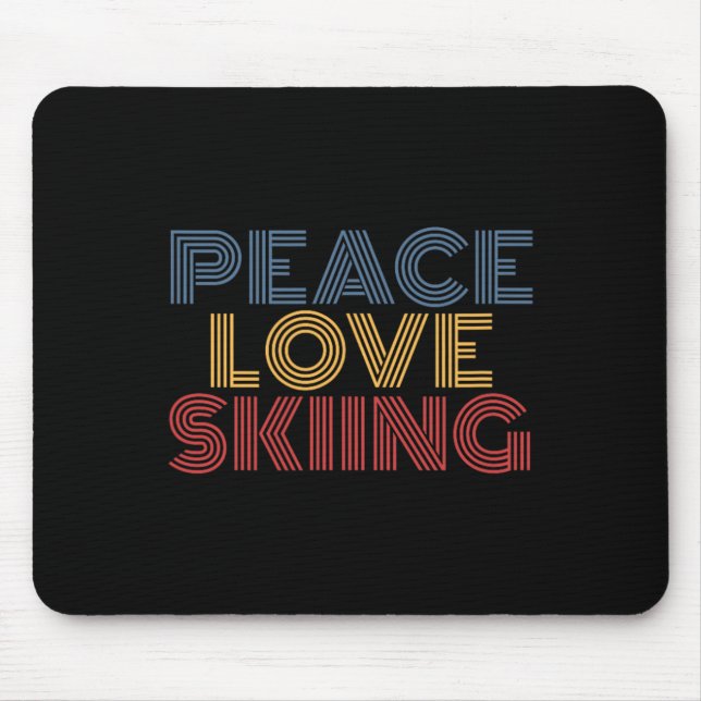 Peace Love Skiing  Mouse Pad (Front)