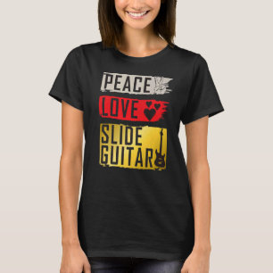 Peace Love Slide Guitar Music Instrument Bottlenec T-Shirt