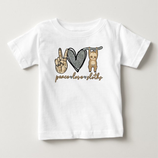 Peace, Love, Sloths Cute Baby Sloth Baby T-Shirt (Front)
