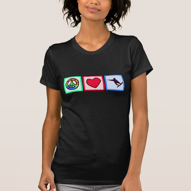 Peace, Love, Snowboarding T-Shirt (Front)