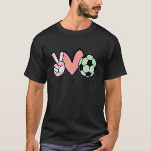 Peace Love Soccer Cute for Women Teen Girls Toddle T-Shirt