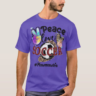 Peace Love Soccer Mawmaw Life Mum Grandma Leopard  T-Shirt