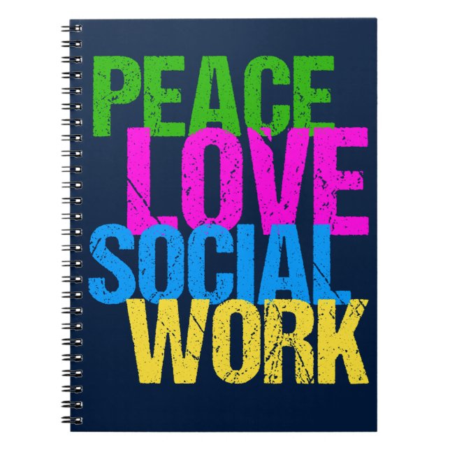 Peace Love Social Work Spiral Notebook (Front)