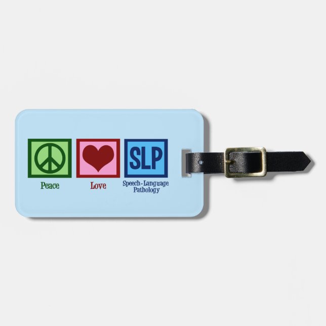 Peace Love Speech Language Pathology Luggage Tag (Front Horizontal)