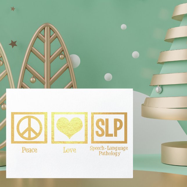 Peace Love Speech Pathology Holiday Gold Foil Card (Creator Uploaded)