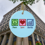 Peace Love Stocks Blue Stock Market Broker Ceramic Tree Decoration<br><div class="desc">Peace Love Stocks. A cool stock market professional gift for a securities exchange broker that works in financial stocks and bonds.</div>