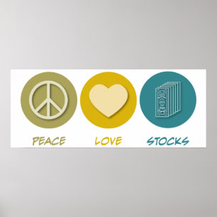 Peace Love Stocks Poster