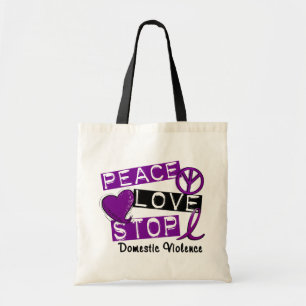 PEACE LOVE STOP Domestic Violence T-Shirts Tote Bag