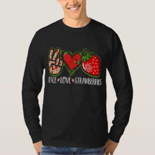 Peace Love Strawberries Fruit Berries Cute Strawbe T-Shirt