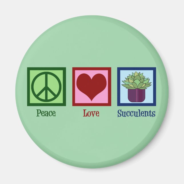 Peace Love Succulents Magnet (Front)