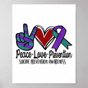 Peace Love Suicide Prevention Awareness Ribbon You Poster