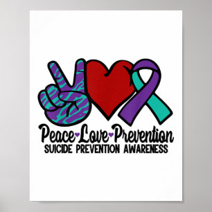 Peace Love Suicide Prevention Awareness Ribbon You Poster