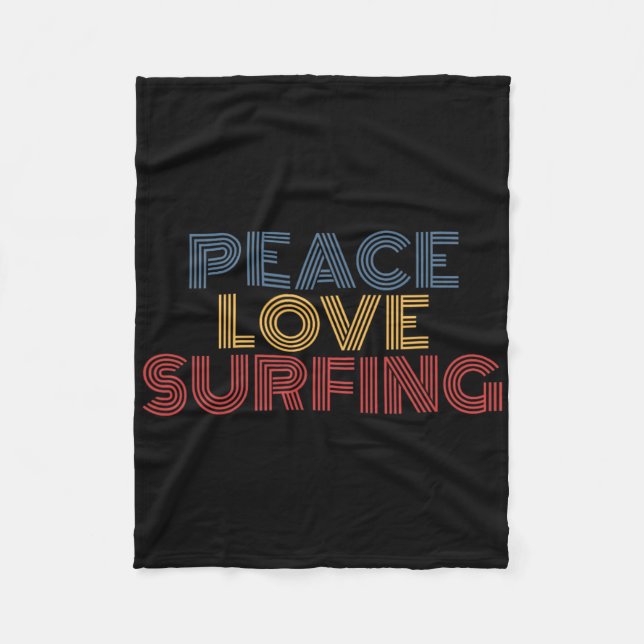 Peace Love Surfing  Fleece Blanket (Front)