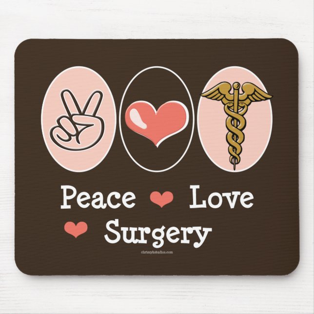 Peace Love Surgery Surgeon Mouse Pad (Front)