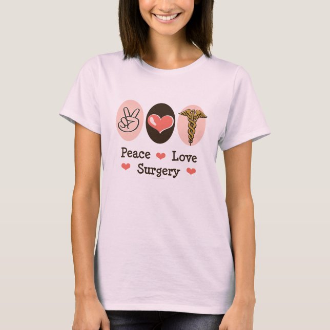 Peace Love Surgery Surgeon Organic Tee (Front)