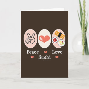 Peace Love Sushi Greeting Card