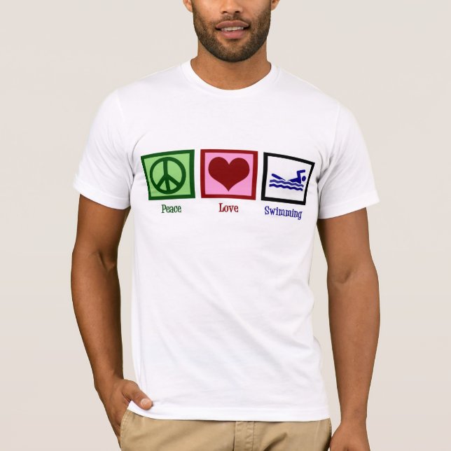 Peace Love Swimming T-Shirt (Front)