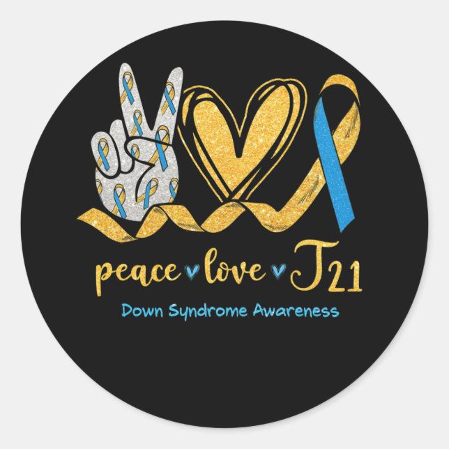 Peace Love T21 Blue Yellow Ribbon Down Syndrome Classic Round Sticker (Front)