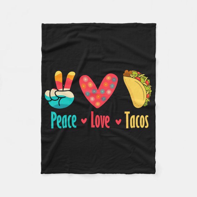 Peace Love Tacos Cinco De Mayo  Fleece Blanket (Front)