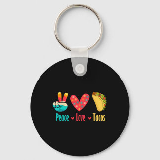 Peace Love Tacos Cinco De Mayo  Key Ring