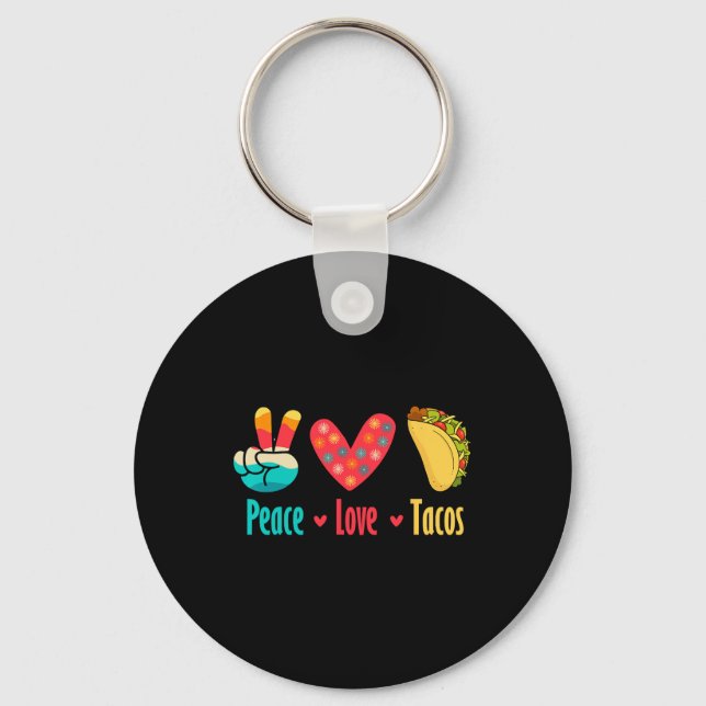 Peace Love Tacos Cinco De Mayo  Key Ring (Front)