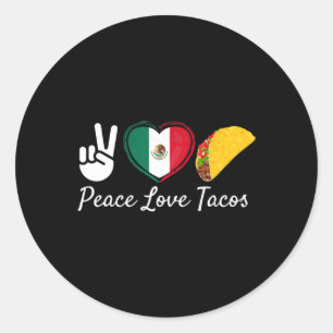 Peace Love Tacos Cinco De Mayo Mexican  Classic Round Sticker