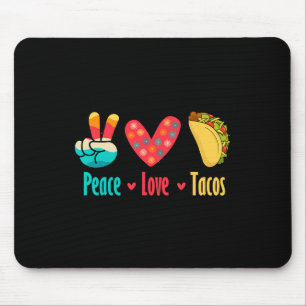 Peace Love Tacos Cinco De Mayo Mouse Pad