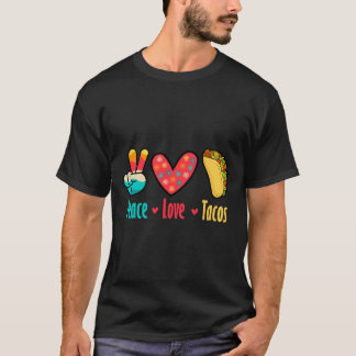 Peace Love Tacos Cinco De Mayo  T-Shirt