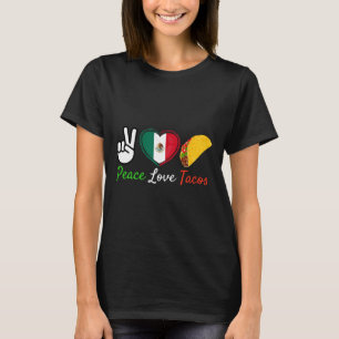 Peace Love Tacos Cute Taco Cinco De Mayo Mexican F T-Shirt