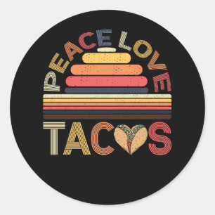 Peace Love Tacos Retro Vintage Mexican Taco Food F Classic Round Sticker