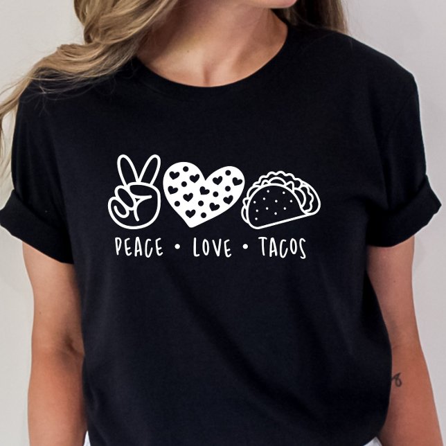 Peace Love Tacos, Taco Tuesday, Taco Shirt  (Creator Uploaded)