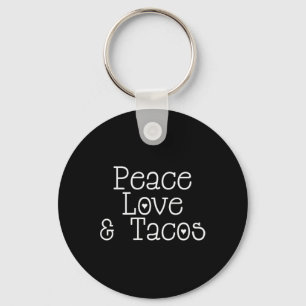 Peace Love Tacos Yoga Leisure Wear Key Ring