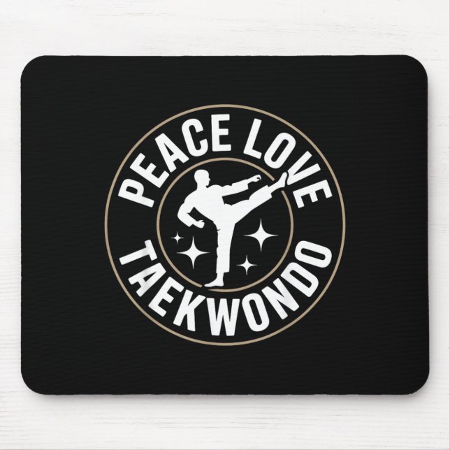Peace Love Taekwondo Mouse Pad (Front)